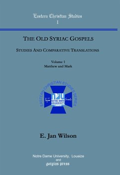 The Old Syriac Gospels, Studies and Comparative Translations (eBook, PDF) - Wilson, Jan