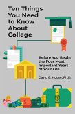 Ten Things You Need to Know About College (eBook, ePUB)
