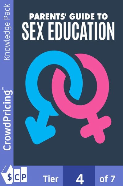 Parents' Guide to Sex Education (eBook, ePUB)