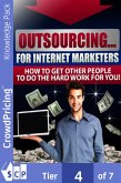 Outsourcing For Internet Marketers (eBook, ePUB)