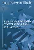 The Monarchy in Contemporary Malaysia (eBook, PDF)