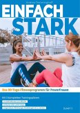 Einfach stark: Das 90-Tage-Fitnessprogramm für Powerfrauen (Level 1) (eBook, ePUB)