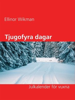 Tjugofyra dagar (eBook, ePUB) - Wikman, Ellinor