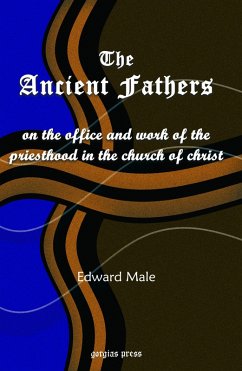 The Ancient Fathers on the Priesthood (eBook, PDF)