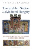 The Szekler Nation and Medieval Hungary (eBook, ePUB)