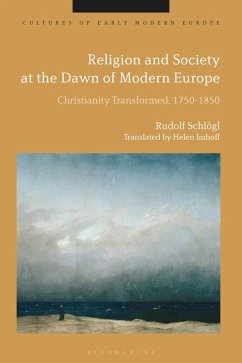Religion and Society at the Dawn of Modern Europe (eBook, ePUB) - Schlögl, Rudolf
