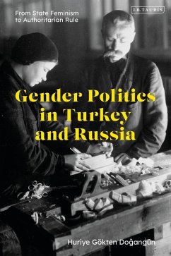 Gender Politics in Turkey and Russia (eBook, PDF) - Dogangün, Gökten Huriye