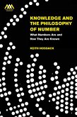 Knowledge and the Philosophy of Number (eBook, ePUB) Knowledge and the Philosophy of Number (eBook, ePUB)
