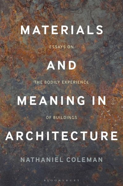 Materials and Meaning in Architecture (eBook, PDF) Materials and Meaning in Architecture (eBook, PDF)