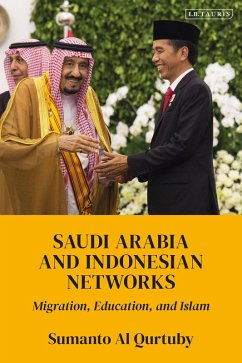 Saudi Arabia and Indonesian Networks (eBook, ePUB) - Qurtuby, Sumanto Al