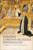Debating Christian Religious Epistemology (eBook, ePUB)