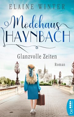 Glanzvolle Zeiten / Modehaus Haynbach Bd.3 (eBook, ePUB) - Winter, Elaine