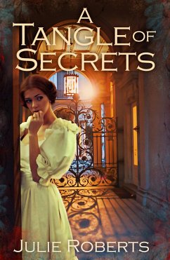 A Tangle of Secrets (eBook, ePUB) - Roberts, Julie