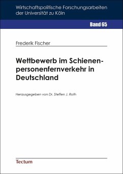 Wettbewerb im Schienenpersonenfernverkehr in Deutschland (eBook, PDF) - Fischer, Frederik