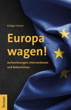 Europa wagen! (eBook, PDF) - Görner, Rüdiger