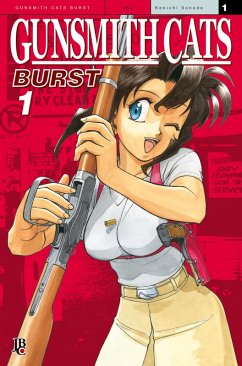 Gunsmith Cats - Burst vol. 01 (eBook, ePUB) - Sonoda, Kenichi