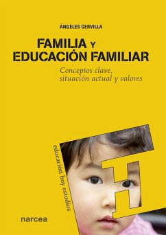 Familia y educación familiar (eBook, ePUB) - Gervilla Castillo, Ángeles