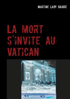 La mort s'invite au Vatican (eBook, ePUB) - Lady Daigre, Martine
