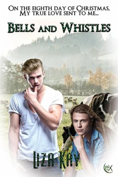 Bells and Whistles (eBook, ePUB) - Kay, Liza