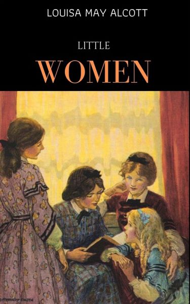 Little Women [with Biographical Introduction] (eBook, ePUB)