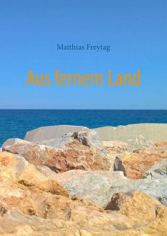Aus fernem Land (eBook, ePUB) - Freytag, Matthias