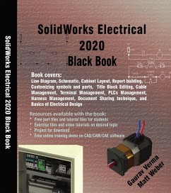 SolidWorks Electrical 2020 Black Book (eBook, ePUB) - Verma, Gaurav; Weber, Matt