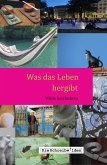 Was das Leben hergibt (eBook, ePUB)