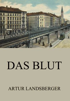 Das Blut (eBook, ePUB) - Landsberger, Artur