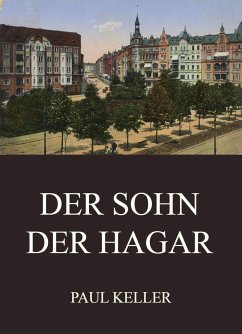 Der Sohn der Hagar (eBook, ePUB) - Keller, Paul