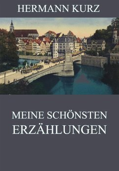Meine schönsten Erzählungen (eBook, ePUB) - Kurz, Hermann