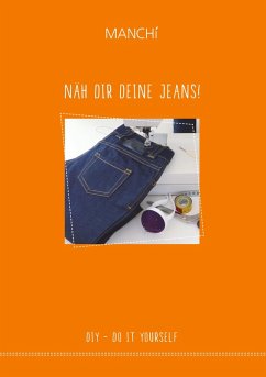 Näh dir Deine Jeans (eBook, ePUB)
