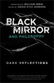 Black Mirror and Philosophy (eBook, PDF)