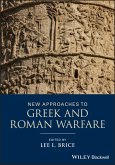 New Approaches to Greek and Roman Warfare (eBook, ePUB)