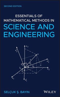 Essentials of Mathematical Methods in Science and Engineering (eBook, ePUB) - Bayin, Selcuk S.