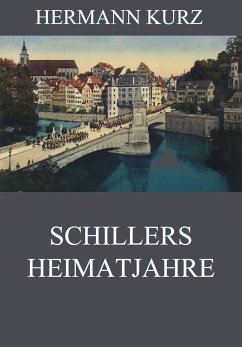 Schillers Heimatjahre (eBook, ePUB) - Kurz, Hermann