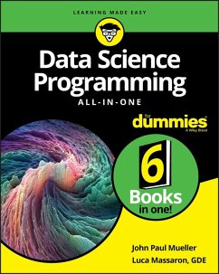 Data Science Programming All-in-One For Dummies (eBook, PDF) - Mueller, John Paul; Massaron, Luca