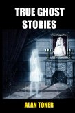True Ghost Stories (eBook, ePUB)