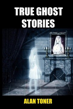Cover True Ghost Stories (eBook, ePUB)