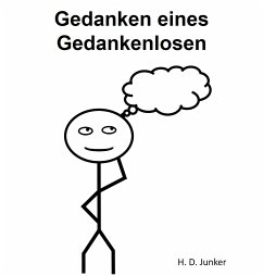 Gedanken eines Gedankenlosen (eBook, ePUB) - Junker, Hans-Detlef