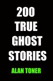 200 True Ghost Stories (eBook, ePUB)