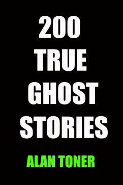 Cover 200 True Ghost Stories (eBook, ePUB)