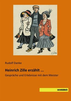 Heinrich Zille erzählt ... - Danke, Rudolf