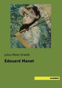 Édouard Manet - Meier-Graefe, Julius