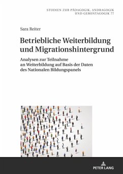 Betriebliche Weiterbildung und Migrationshintergrund - Reiter, Sara