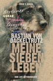 Bastian von Dackeltrutz - Meine sieben Leben