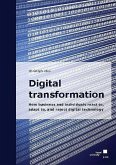 Digital transformation: How business and individuals react to, adapt to, and reject digital technology Digital transformation: How business and individuals react to, adapt to, and reject digital technology