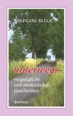 Cover UNTERWEGS - vergnügliche und merkwürdige Geschichten