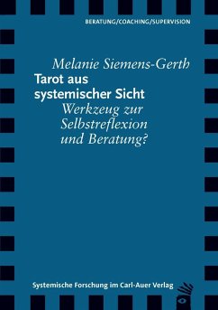 Tarot aus systemischer Sicht - Siemens-Gerth, Melanie
