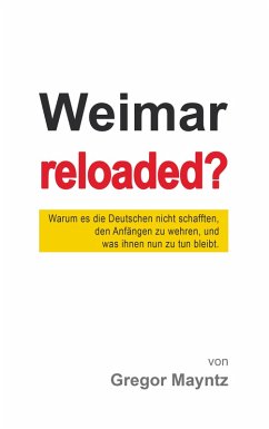 Weimar reloaded? Weimar reloaded?