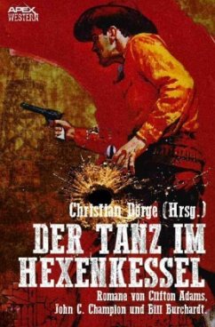 DER TANZ IM HEXENKESSEL - Adams, Clifton;Burchardt, Bill;Champion, John C.